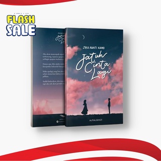 Novel Jika Nanti Kamu Jatuh Cinta Lagi by Alfialghazi / RUANG REMAJA