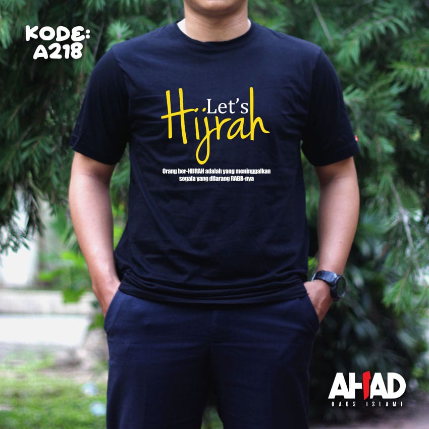 Kaos islami ahad-Lets hijrah A218