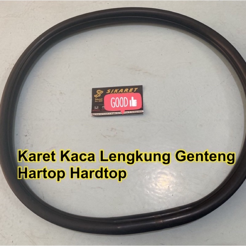 Karet Kaca Lengkung Genteng Hartop Hardtop
