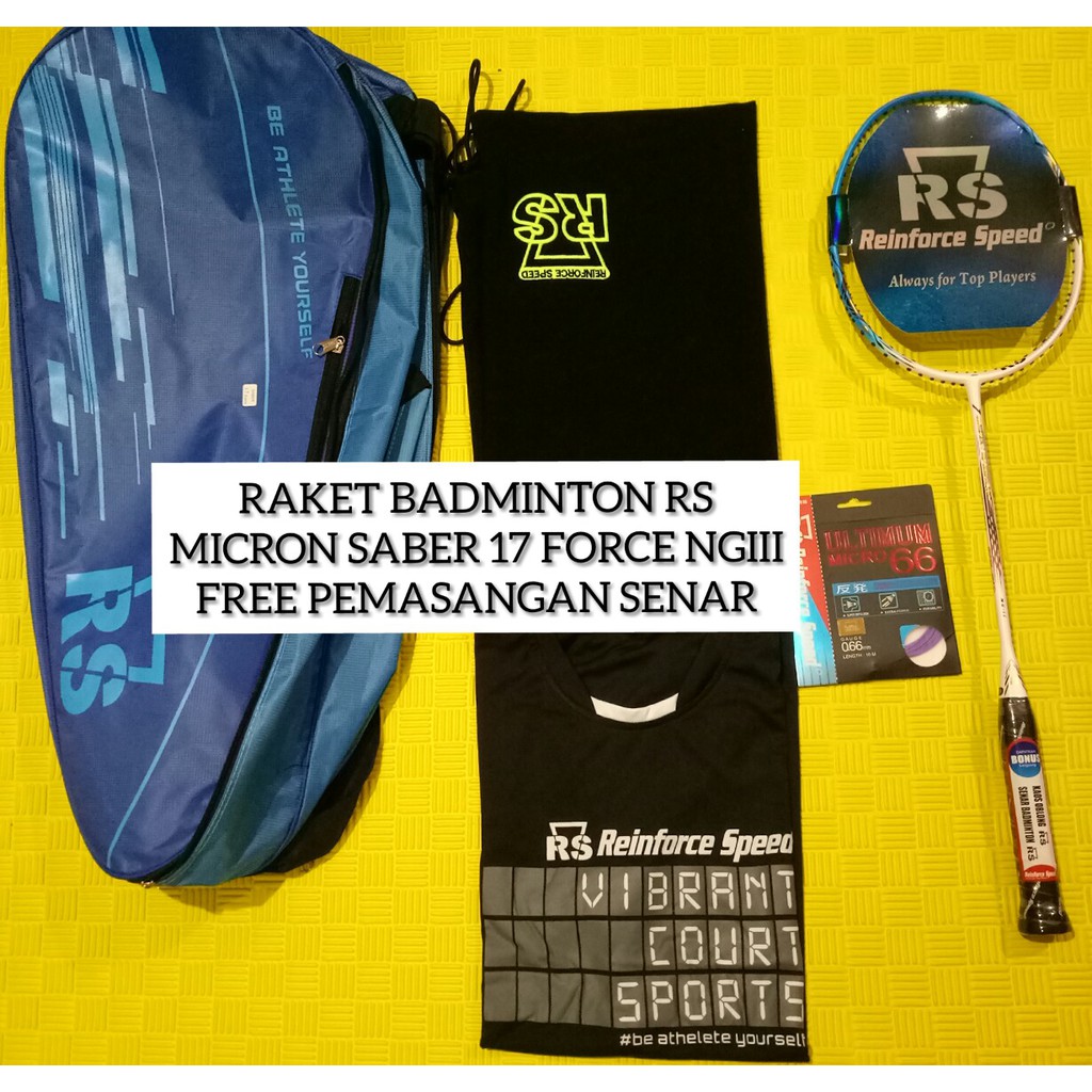 Raket Badminton RS Micron Saber Force 17 NGIII FREE PEMASANGAN SENAR