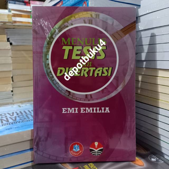 Buku Menulis Tesis dan Disertasi ( MENULIS TESIS DAN DISERTASI )