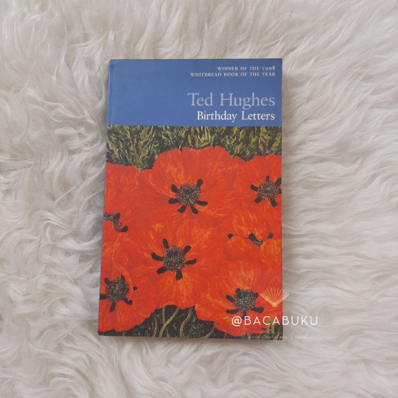 Ted Hughes - Birthday Letters - Sylvia Plath