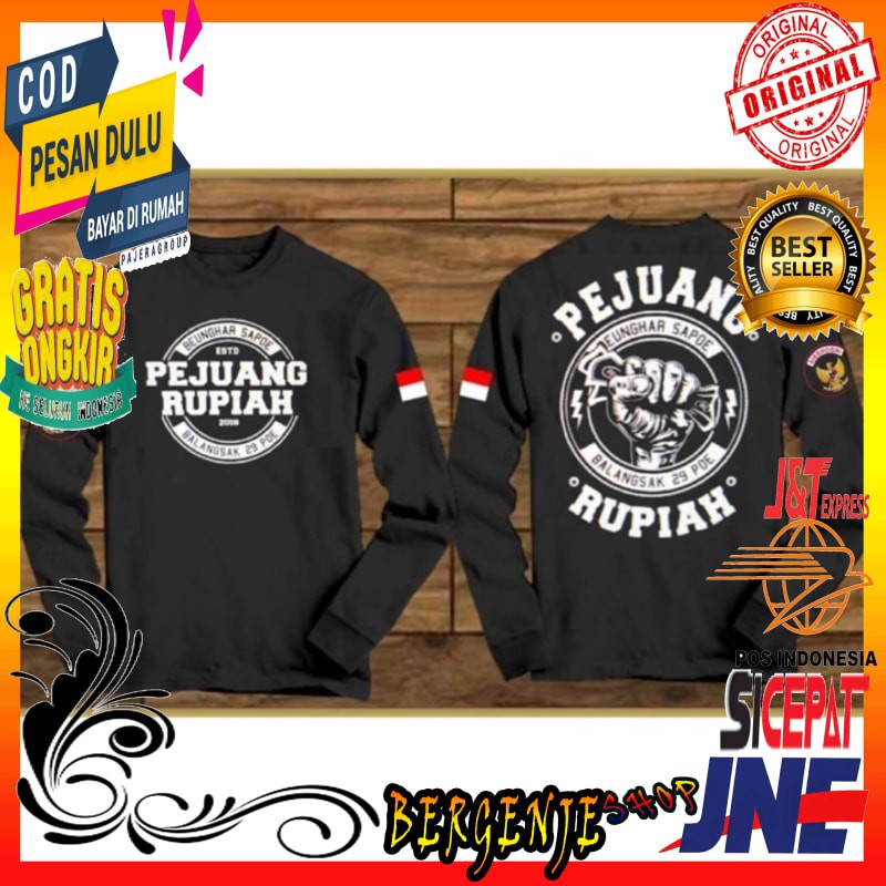 KAOS LENGAN PANJANG PEJUANG RUPIAH LP09 / LENGAN PANJANG