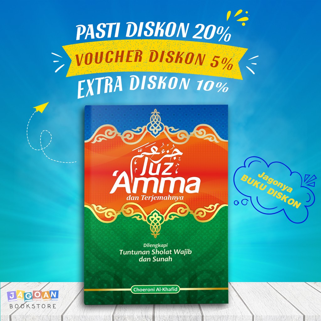 Juz Amma Dan Terjemahnya Dilengkapi Dengan Tuntunan Sholat Wajib Dan Sunah
