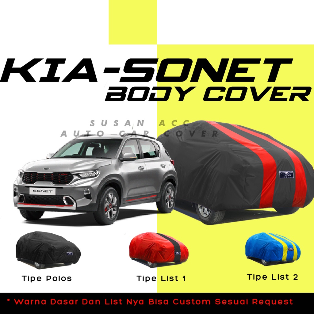 Body Cover Mobil sonet Sarung Monbil kia sonet/kia-sonet/raize/rocky/kia picanto/brio/brio rs/brio lama/new brio/brio satya/all new brio