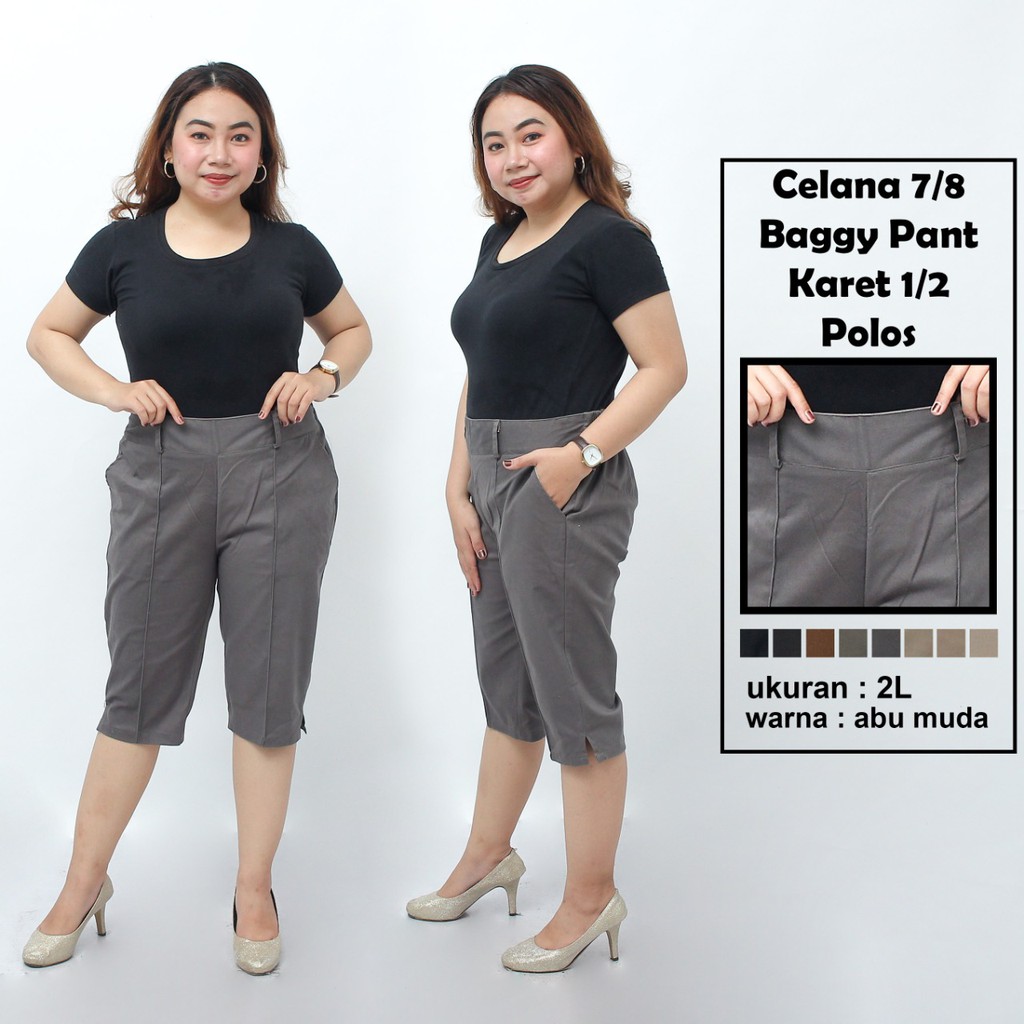 Celana 7/8 jumbo karet 1/2 polos/ baggy pant jumbo/ celana pendek big size 8L-6L-5L-4L-2L-XL