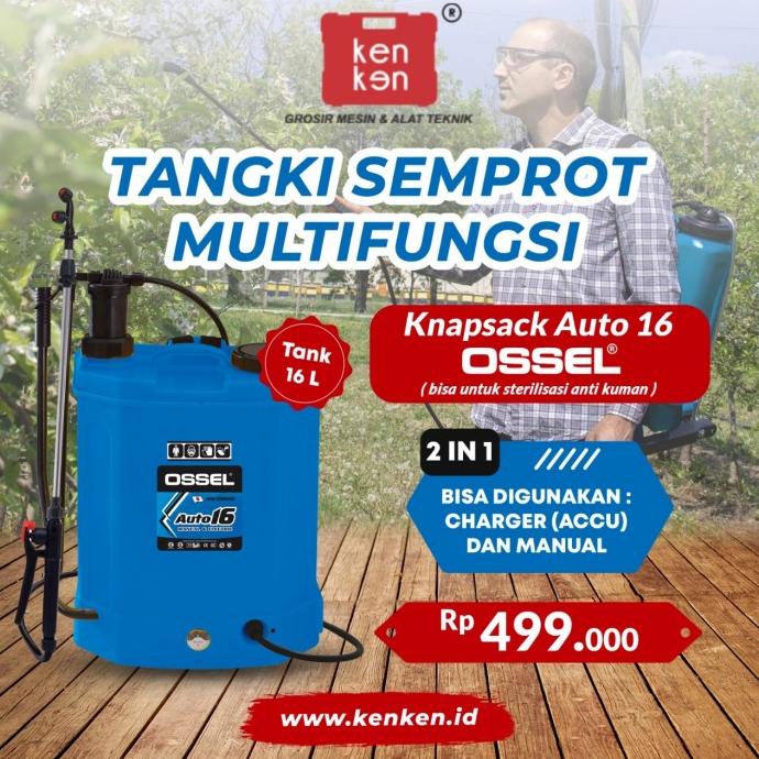 Produk Unggulan] Knapsack Auto 16 L Ossel- Alat Semprot desinfektan Manual Otomatis
