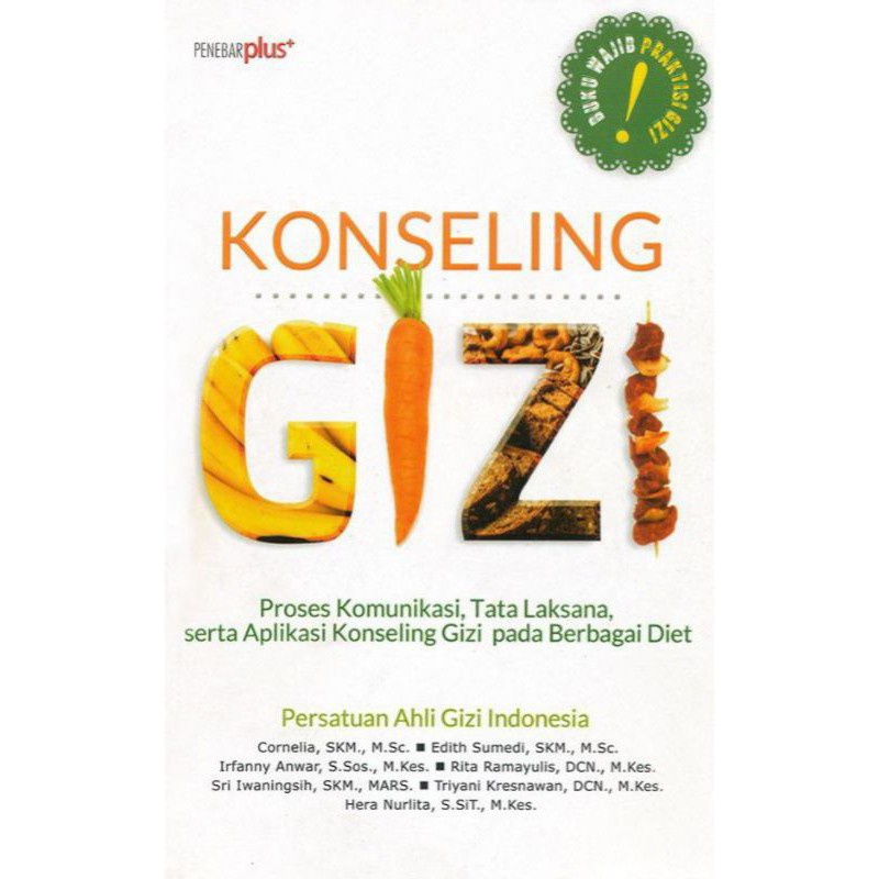 BUKU KESEHATAN - DIAGNOSIS GIZI, NCP, NUTRITION CARE PROCESS, BUKU SAKU GIZI NUTRITION CARE PROCESS, PENUNTUN DIET, PENATALAKSANAAN DIET ANAK PADA PASIEN, KAMUS GIZI, NCPT, IDNT, PGAT, PGRS [ORIGINAL]