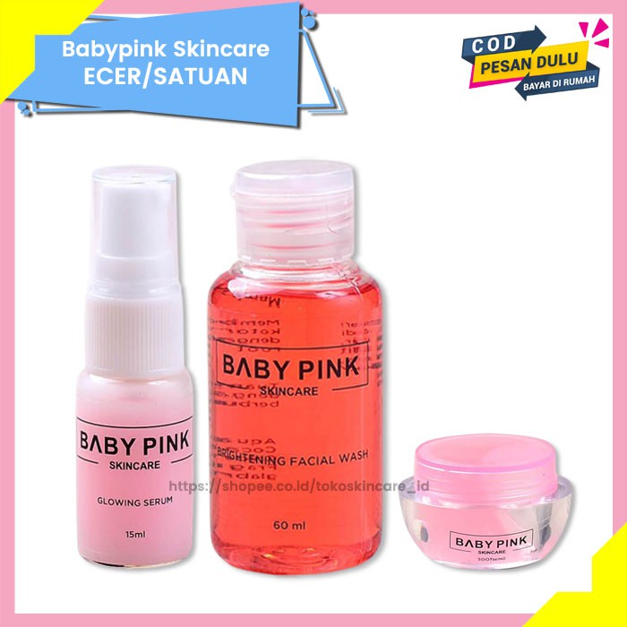 Glowing Serum &amp; Brightening Facial Wash &amp; Soothing Gel Baby Pink Skincare Original BPOM