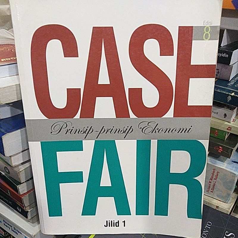 case fair prinsip-prinsip ekonomi ory