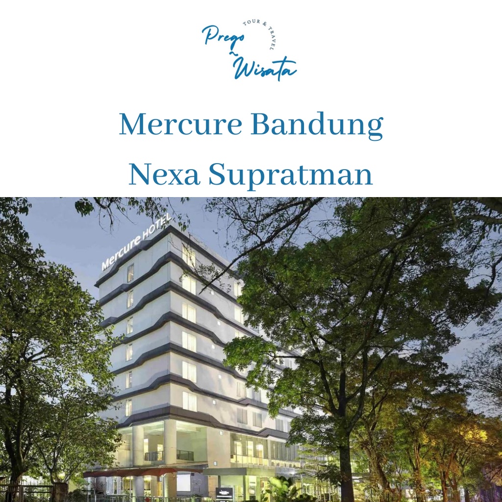 Voucher Hotel Bandung Mercure Nexa Supratman