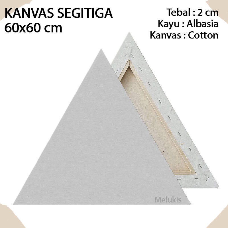 

Kanvas Melukis Spanram Bentuk Segitiga Ukuran 60x60cm