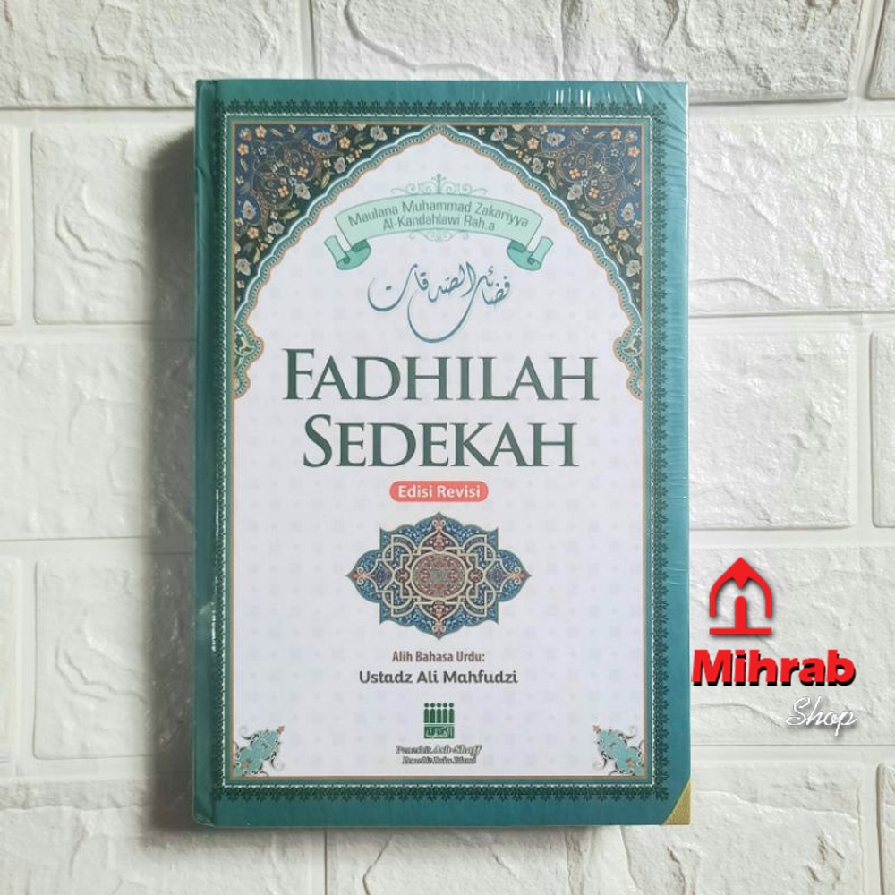 Fadhilah Sedekah - Maulana Muhammad Zakariyya Al-Kandahlawi