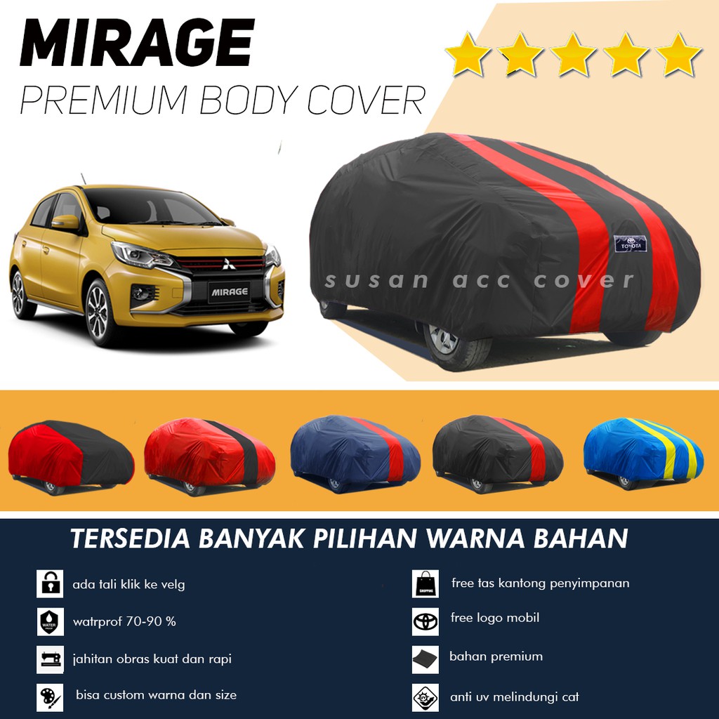 Body Cover Mobil Mirage Sarung Mobil Mirage/Mantel Mobil Mirage/Selimut Mobil Mirage anti air