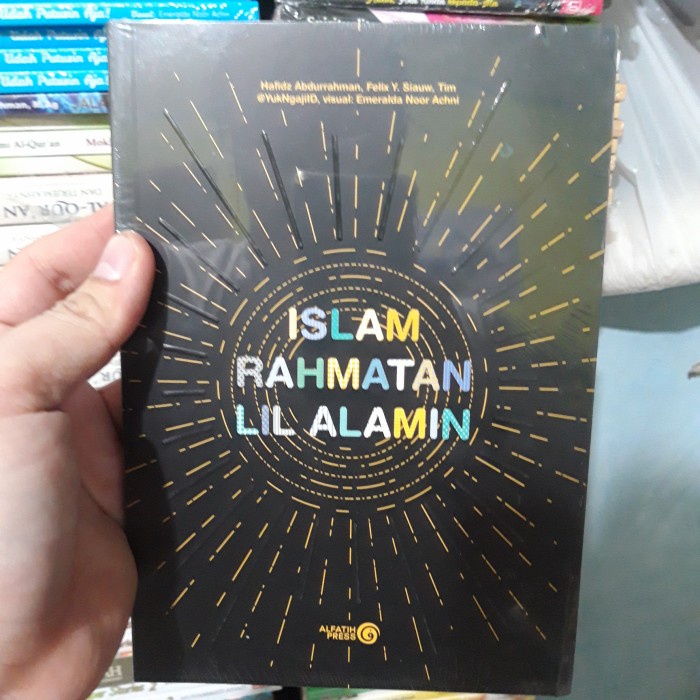 islam rahmatan lil alamin - felix