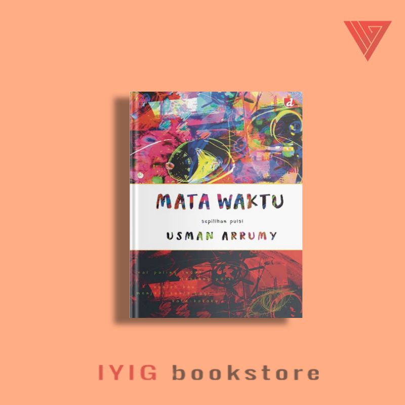 Jual Buku/novel Mata Waktu Sepilihan Puisi Usman Arrumy | Shopee Indonesia