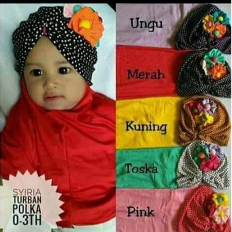 JILBAB BAYI sampai 18 bulan MODEL TURBAN JILBAB BANDO TOPI dll