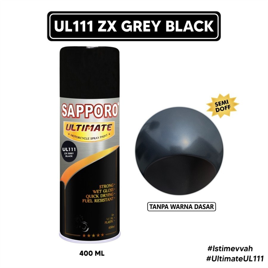 SAPPORO ULTIMATE ** UL111 GREY BLACK Abu Abu Hitam Ultra Cat Semprot Semi Doff Rangka Kawasaki