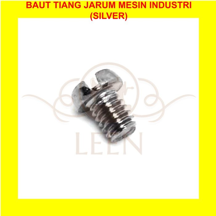 Baut Tiang Jarum Mesin Jahit Industri SILVER GRADE A Needle Bar LEEN