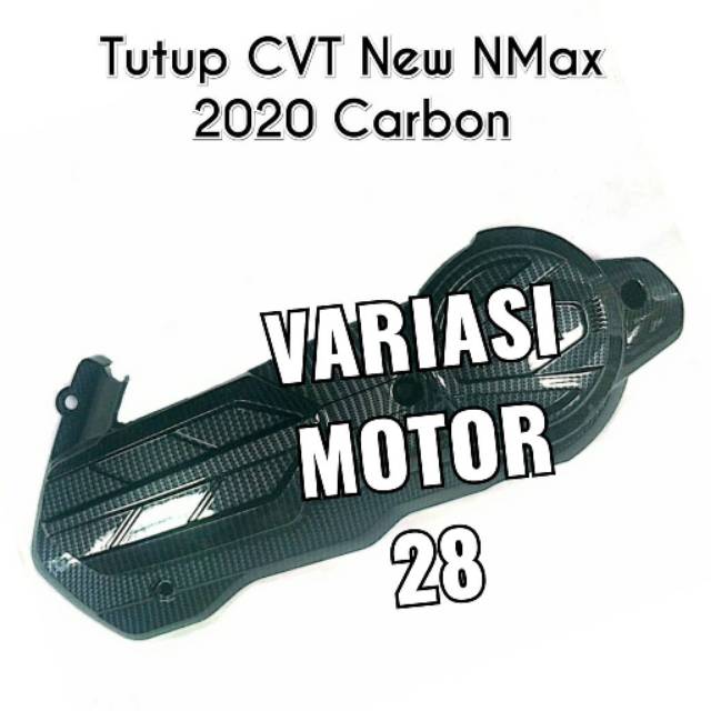 COVER TUTUP CVT NEW NMAX 2020 CARBON / PELINDUNG CVT YAMAHA AEROX CONNECTED 2021 CARBON