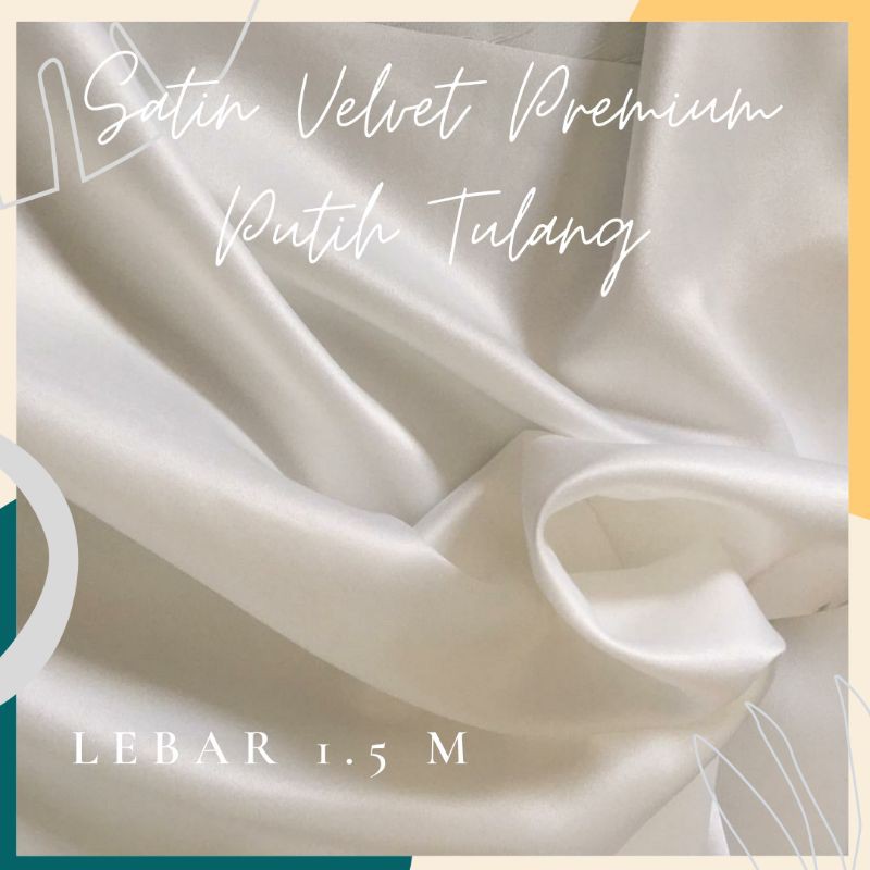 Dasar Kain Satin Velvet Premium Warna Putih Tulang Putih Bersih Dll