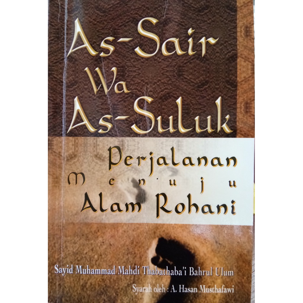 As-Sair Wa As-Suluk; Perjalanan Menuju Alam Rohani