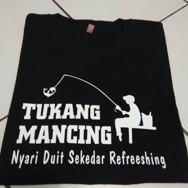 Kaos baju tukang mancing kaos mancing kaos hobi kaos keren