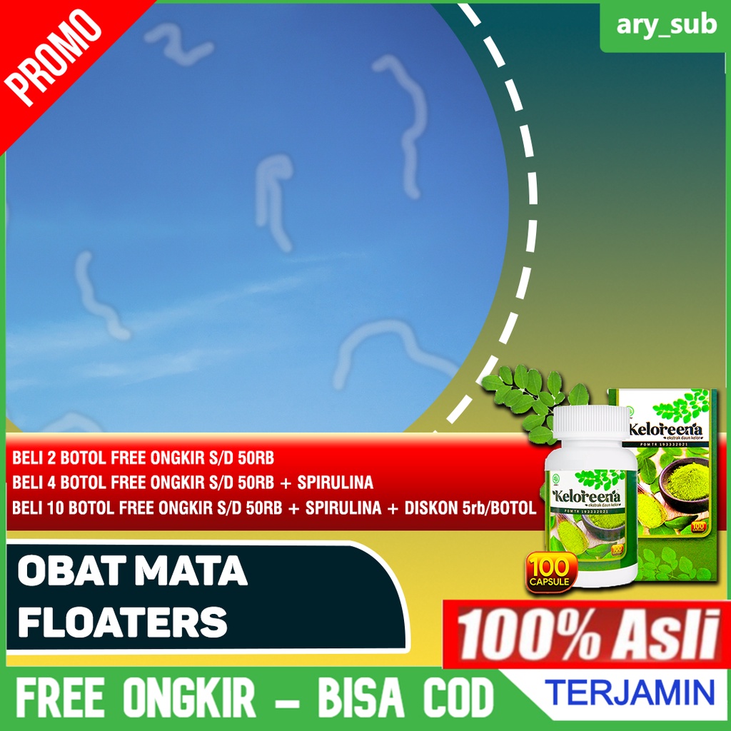 Obat Mata Floaters, Ablasi Retina, Eye Floaters, Bintik Melayang Pada Penglihatan Keloreena Kapsul