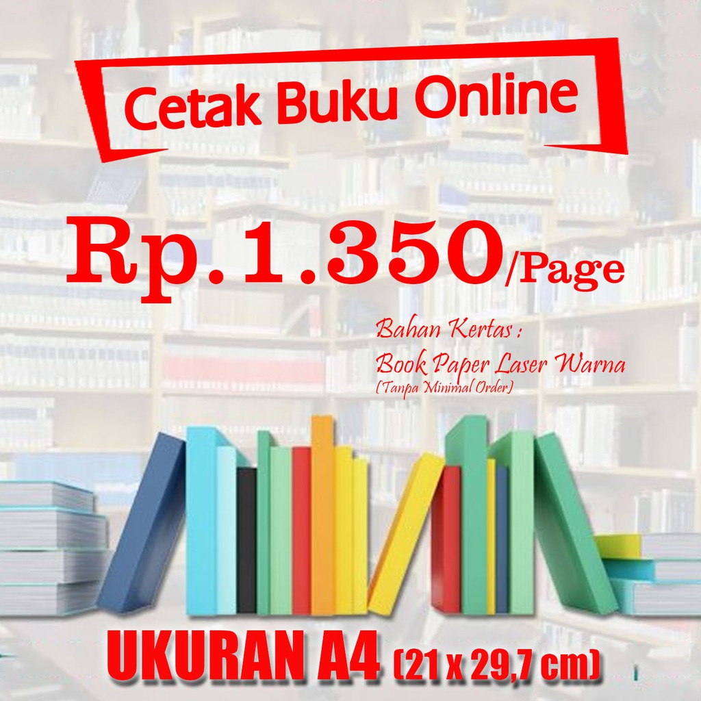 A4 Kertas Bookpaper Laser Colour Cetak online buku, jurnal, tugas, PDF, Novel TERMURAH dan TERCEPAT