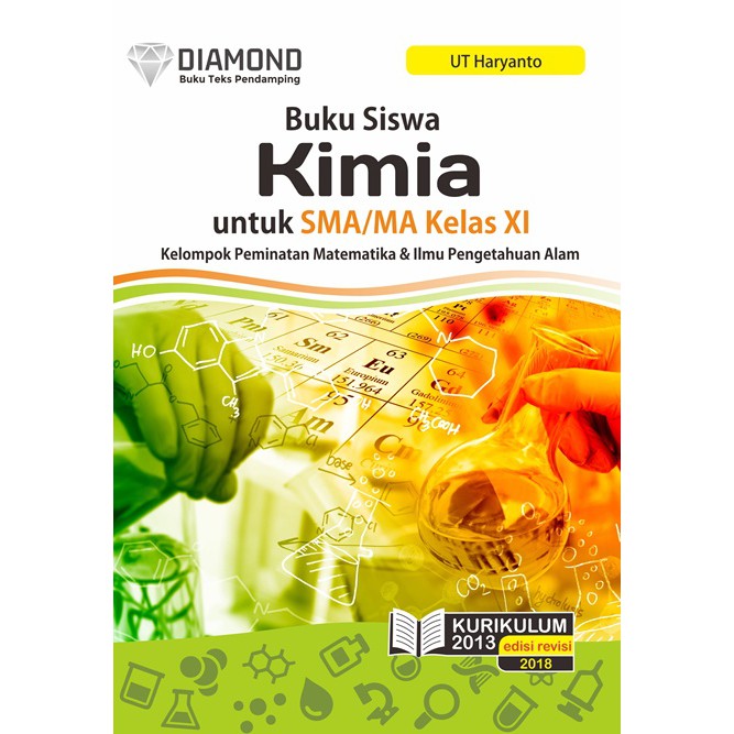 Buku siswa KIMIA pendamping SMA kls XI Peminatan K13 Rev'18 Diamond oleh U.T. Haryanto  ASLI 2021