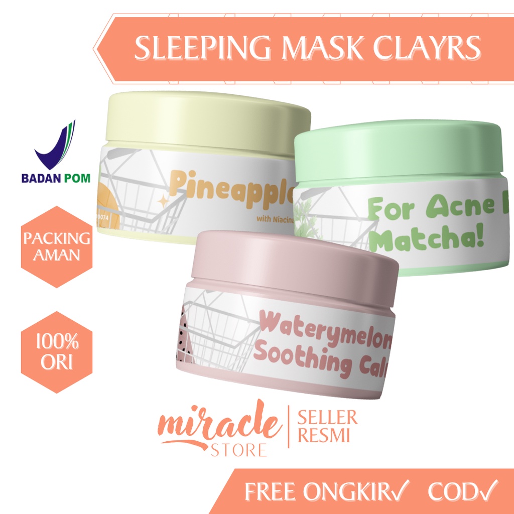 READY! SLEEPING MASK BY CLAYRS 10GRAM WATERMELON/MATCHA/PINEAPPLE SLEEPING MASK JELLY MASK BY CLARYS.ID MASKER WAJAH READY TO USE