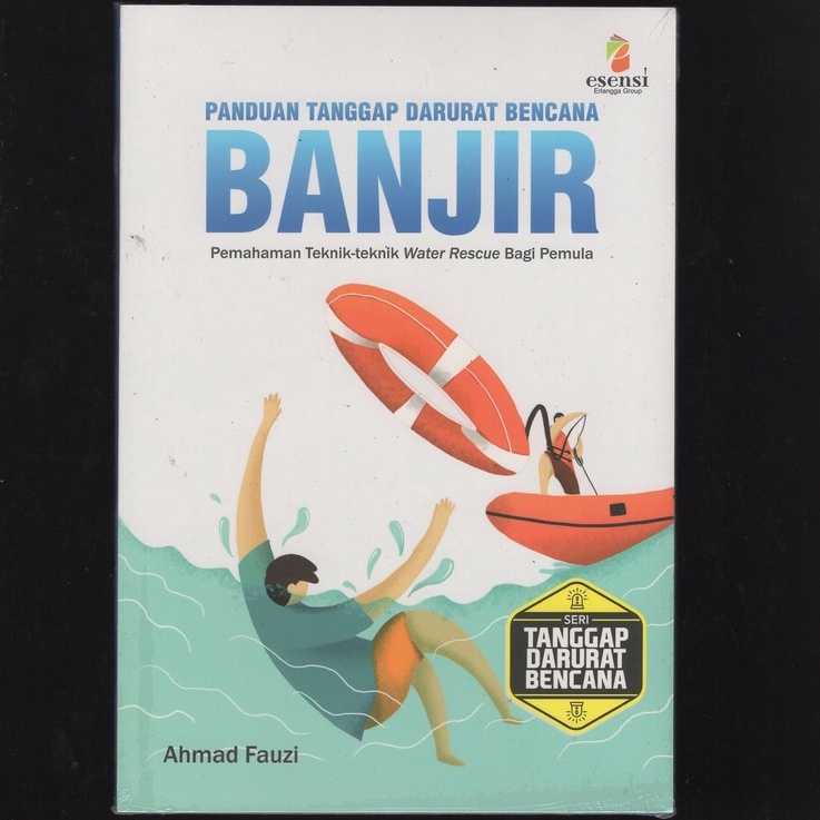 

BUKU PANDUAN TANGGAP DARURAT BENCANA BANJIR OLEH AHMAD FAUZI