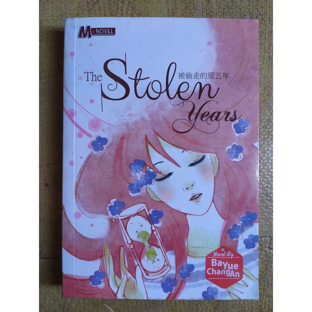 Novel Terjemahan Mandarin M-Novel Bekas Preloved The Stolen Years - Ba Yue Chang An