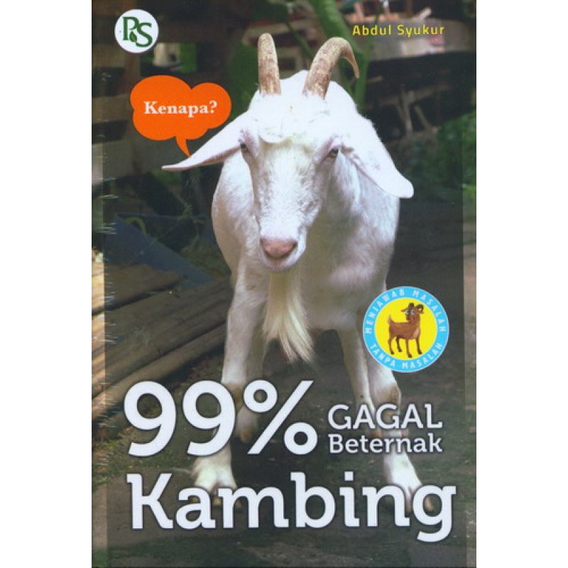 BUKU AGRIBISNIS 99% Gagal Beternak Kambing