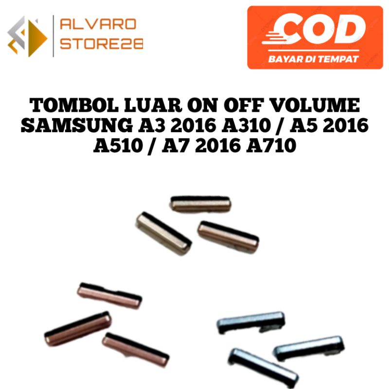 Tombol On Off dan Volume luar SAMSUNG A3 2016 A310 / A5 2016 A510 / A7 2016 A710