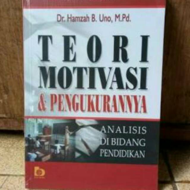 Jual TEORI MOTIVASI DAN PENGUKURANNYA ANALISIS DI BIDANG PENDIDIKAN ...