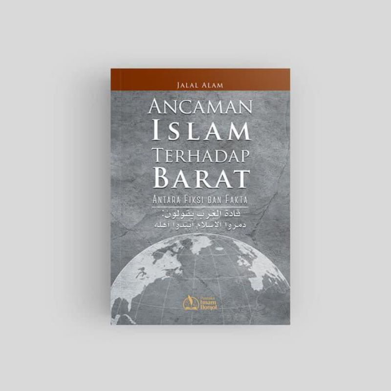 

Ancaman Islam Terhadap Barat Antara Fiksi Dan Fakta PIM