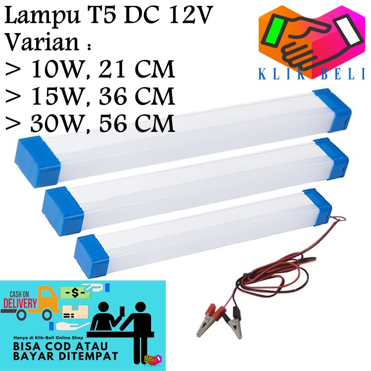 Lampu T5 DC 12V Jepit Aki Baterai LED Bohlam TL SMD Putih Mitsuyama 10W / 15W / 30W