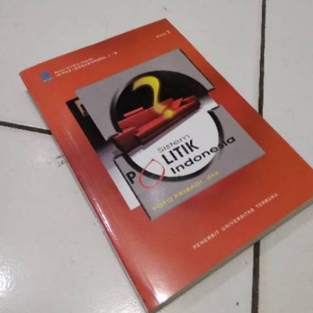 Sistem Politik Indonesia - Toto Prihadi