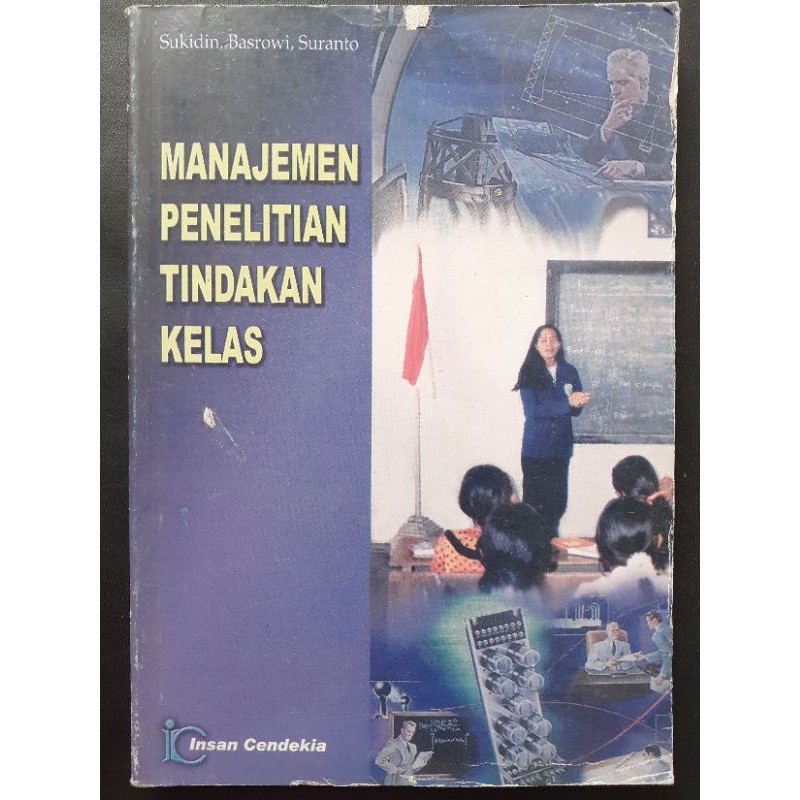 

Manajemen Penelitian Tindakan Kelas - Sukidin dkk