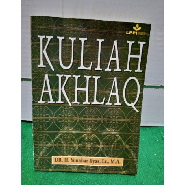 Kuliah Akhlak oleh Yunahar Ilyas
