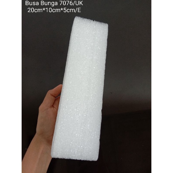 Busa Bunga PE Foam Pendek 20cm X 10cm X 5cm 7076 [BEST SELLER]