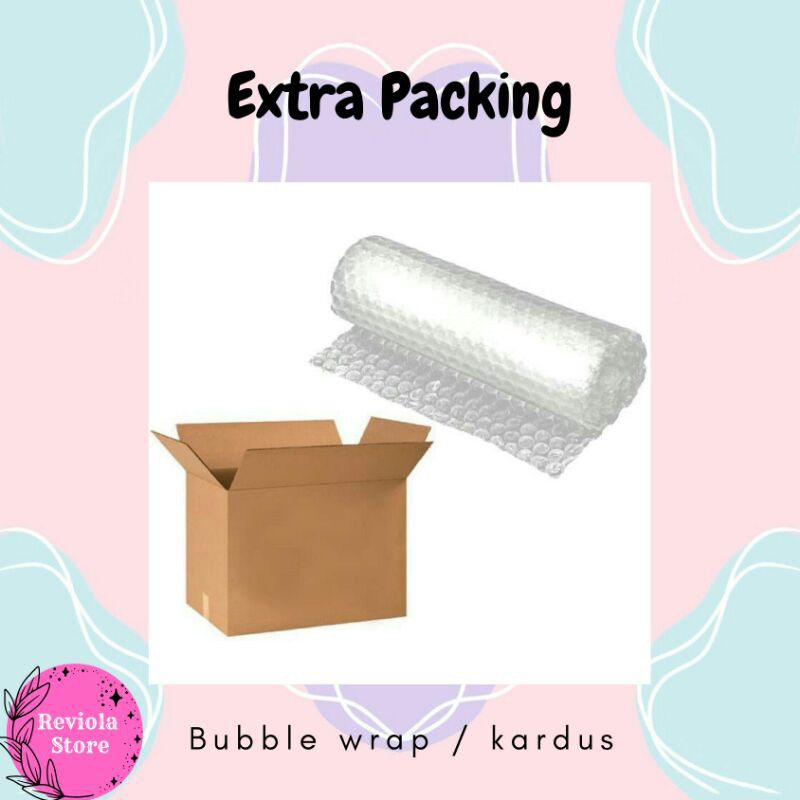 

Extra packing bubble wrap dan kardus