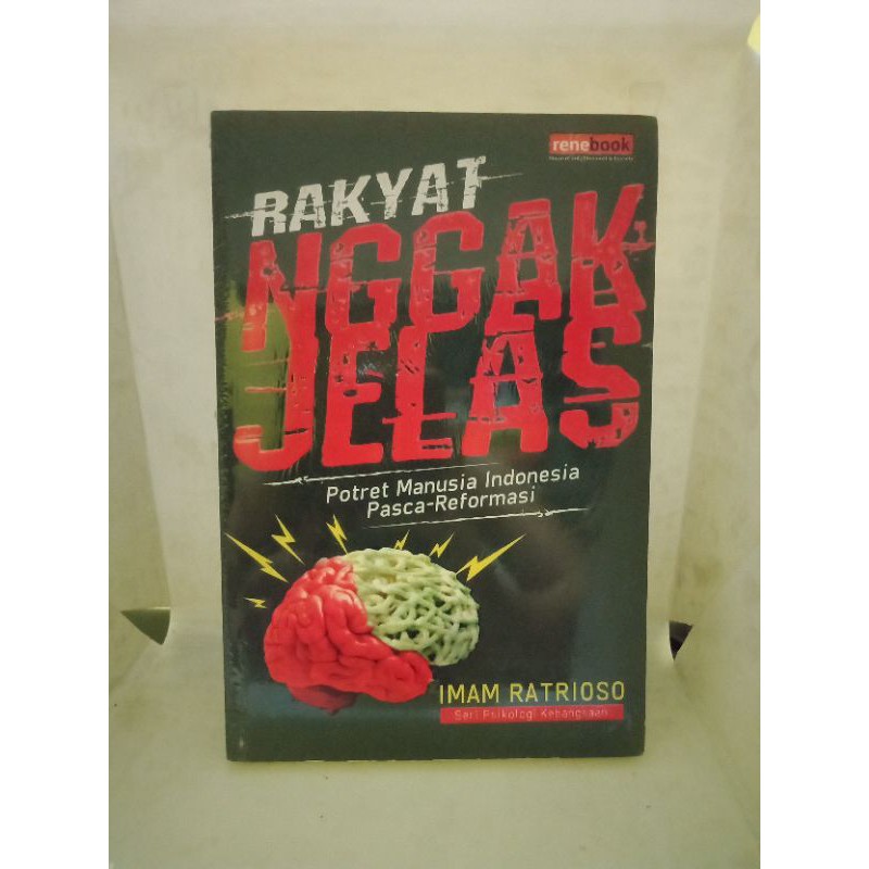 RAKYAT NGGAK JELAS- POTRET MANUSIA INDONESIA PASCA REFORMASI