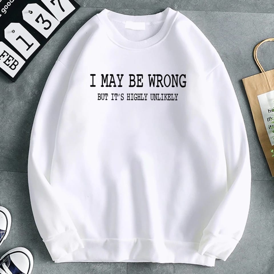 I MAY BE WRONG SWEATER UNISEX - ATASAN HALUS TEBAL TERLARIS