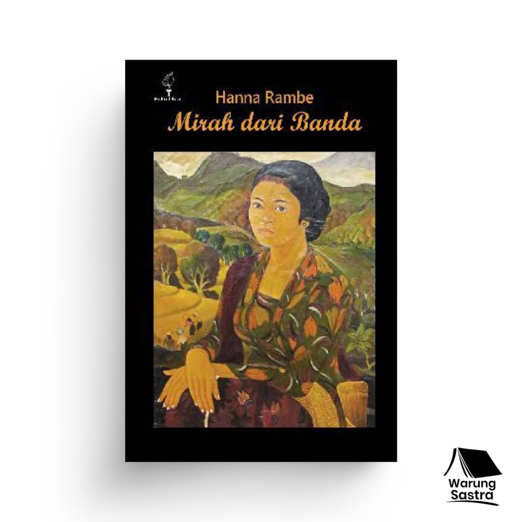Mirah dari Banda - Hanna Rambe