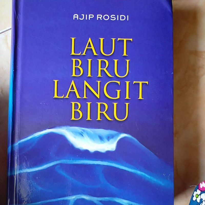 NOVEL LANGIT BIRU AJIP ROSIDI JAKARTA KEMELUT HIDUP