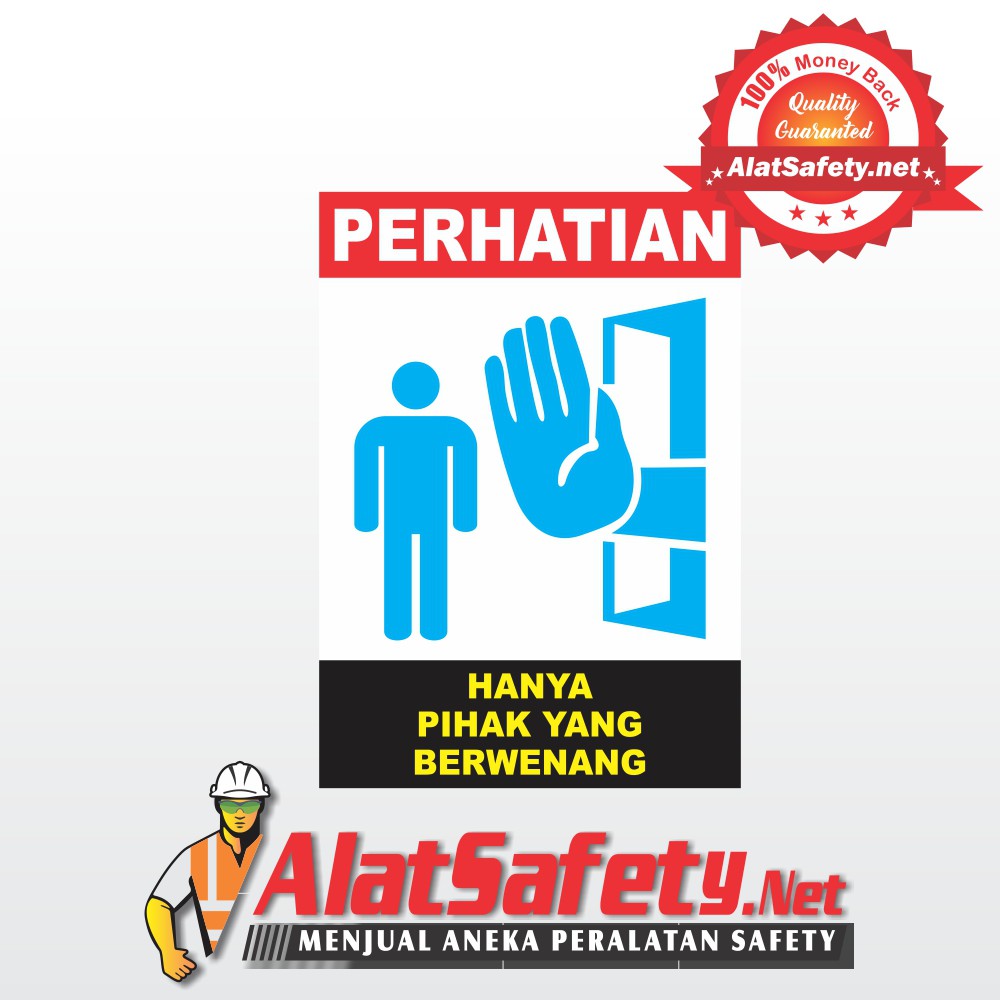 

Sticker Stiker Safety Hanya Pihak - Stiker Tanda