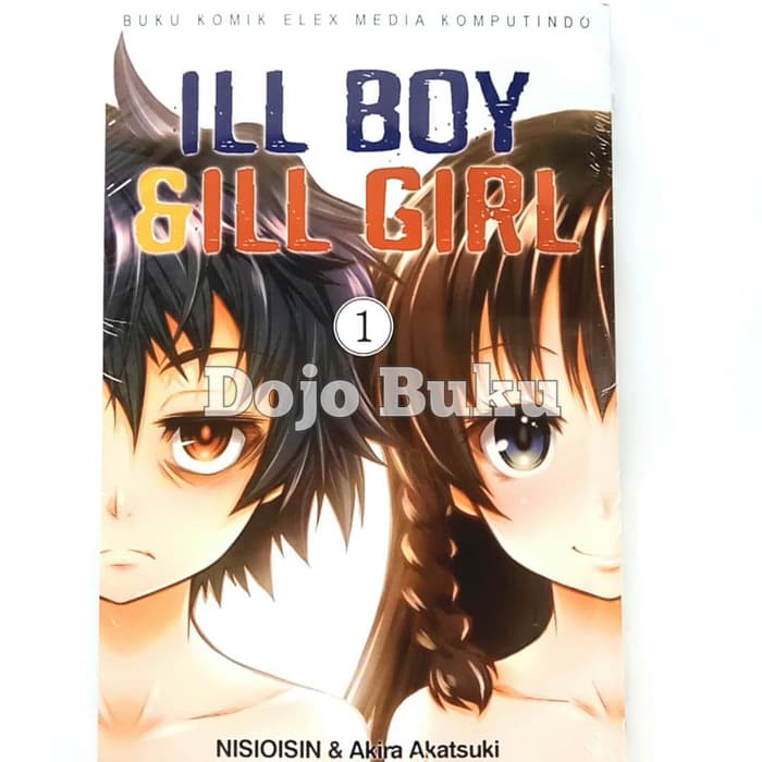 Komik Seri: ILL Boy &amp; ILL Girl oleh AKATSUKI AKIRA &amp; NISIOISIN