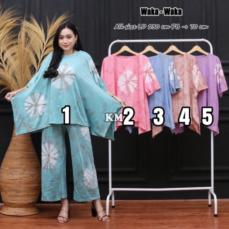 SETELAN WANITA WAKA WAKA ONE SET JUMBO SET LD 130 KAOS COTTON MOTIF WAKA WAKA ONE SET TIE DYE SETELAN WANITA MODEL SAYAP WAKA WAKA